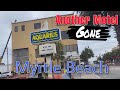 Goodbye Aquarius Motel - Myrtle Beach, SC