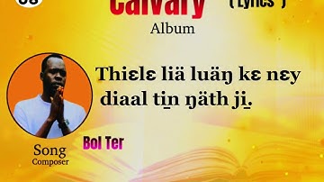 Pääm tekä ɛ jɛn kuäär ni yecu ( Official lyrics ) Calvary Album cover by Bol ter