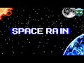 Space Rain (Original)