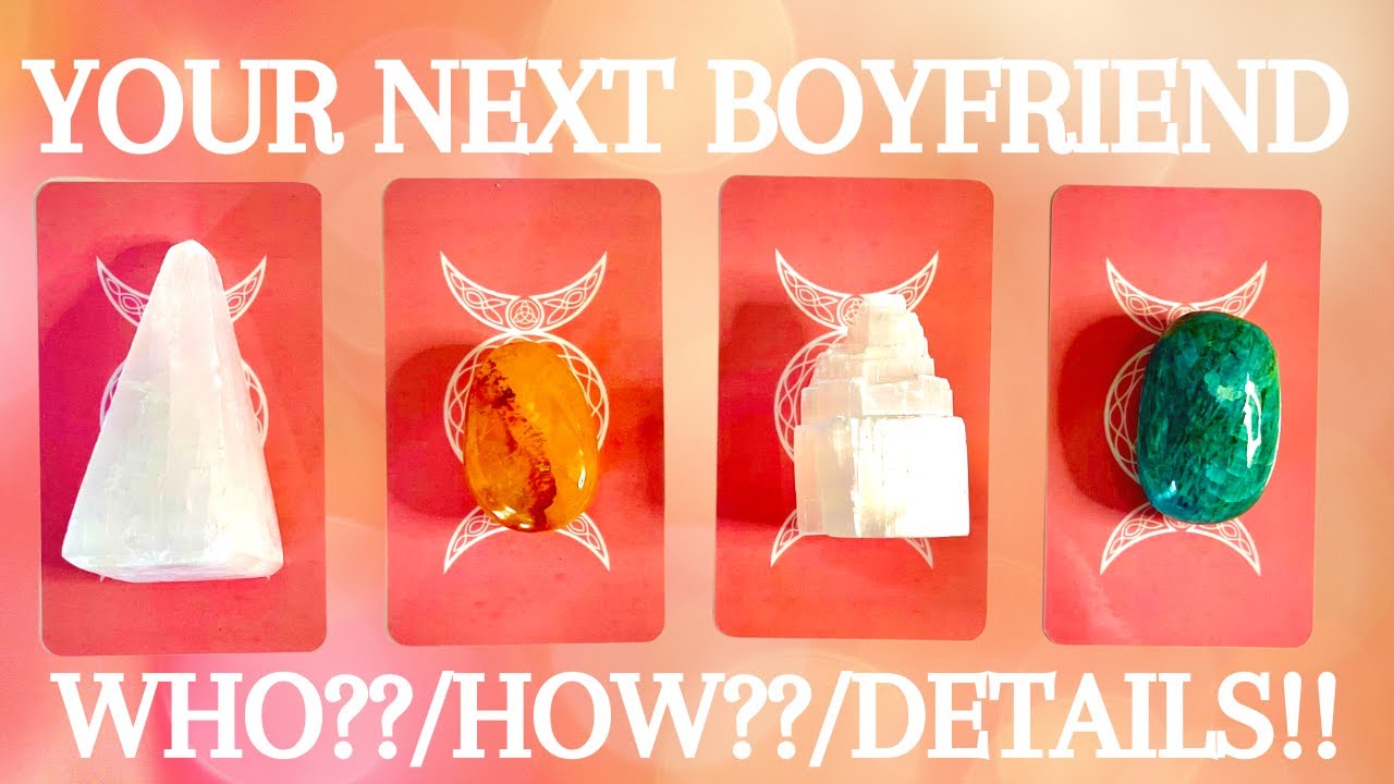 Singles|Your Next Boyfriend 🥰  💌Who/How/When??🔮✨ Super Detailed✨(Pick A Card)🔮Tarot Card Reading🔮