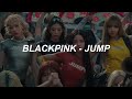 With MV BLACKPINK 블랙핑크 JUMP Easy Lyrics With MV BLACKPINK 블랙핑크 JUMP Easy Lyrics