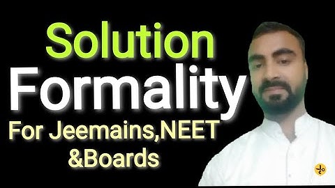 Solution l Formality l Formality in chemistry l NEET /Jee/mains 2020 l Formality of Solutions l