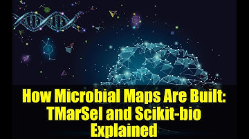 How Microbial Maps Are Built: TMarSel and Scikit-bio Explained