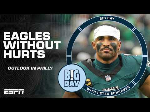 How can the Eagles rally with Jalen Hurts out due to a blood clot? | Big Day with Peter Schrager