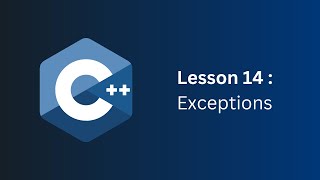 C++ lesson 14: Exceptions