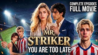 MR STRIKER YOU ARE TOO LATE | FULL EPISODES 