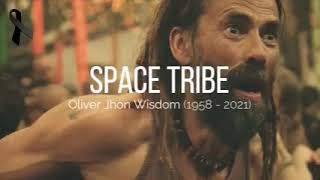 Space Tribe - Oliver Jhon Wisdom [1958 - 2021] RIP 🪦 d00b