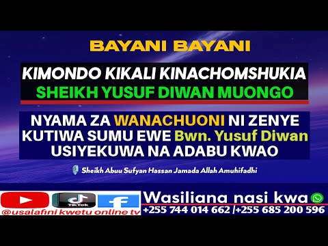 15A UMEJIINGIZA KATIKA JAMBO BAYA LA KUWATUKANA MAULAMAA EWE Bn Yusuf Diwan