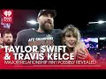 Taylor Swift, Travis Kelce Major Relationship Hint Possibly Revealed | Fast Facts