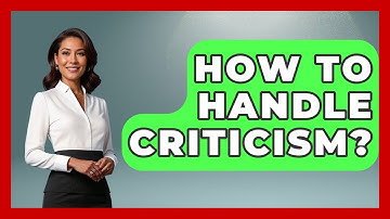 How To Handle Criticism? - Cognitive Therapy Hub