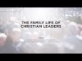 ERLC-TV Episode 125 &quot;The Family Life of Christian Leaders&quot;