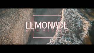 Lemonade with Georgia - Ia-mă cu tine (TEASER)