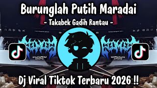 The White Bird Flies - DJ Takabek Gadih Rantau Fullbass 🔥 Latest Viral TikTok DJ 2026