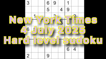 Sudoku solution – New York Times 4 July 2025 Hard level