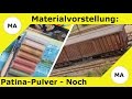 Materialvorstellung: Patina-Pulver von Noch