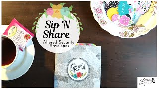 SIP N SHARE | ALTERED SECURITY ENVELOPES | LIVIE'S LOVELIES