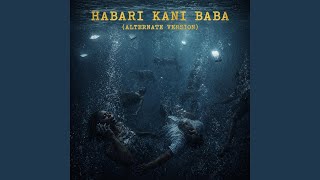 HABARI KANI BABA (ALTERNATE VERSION)