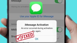 How To Fix iMessage Activation Error on iphone ios 17| An error occurred during activation try again
