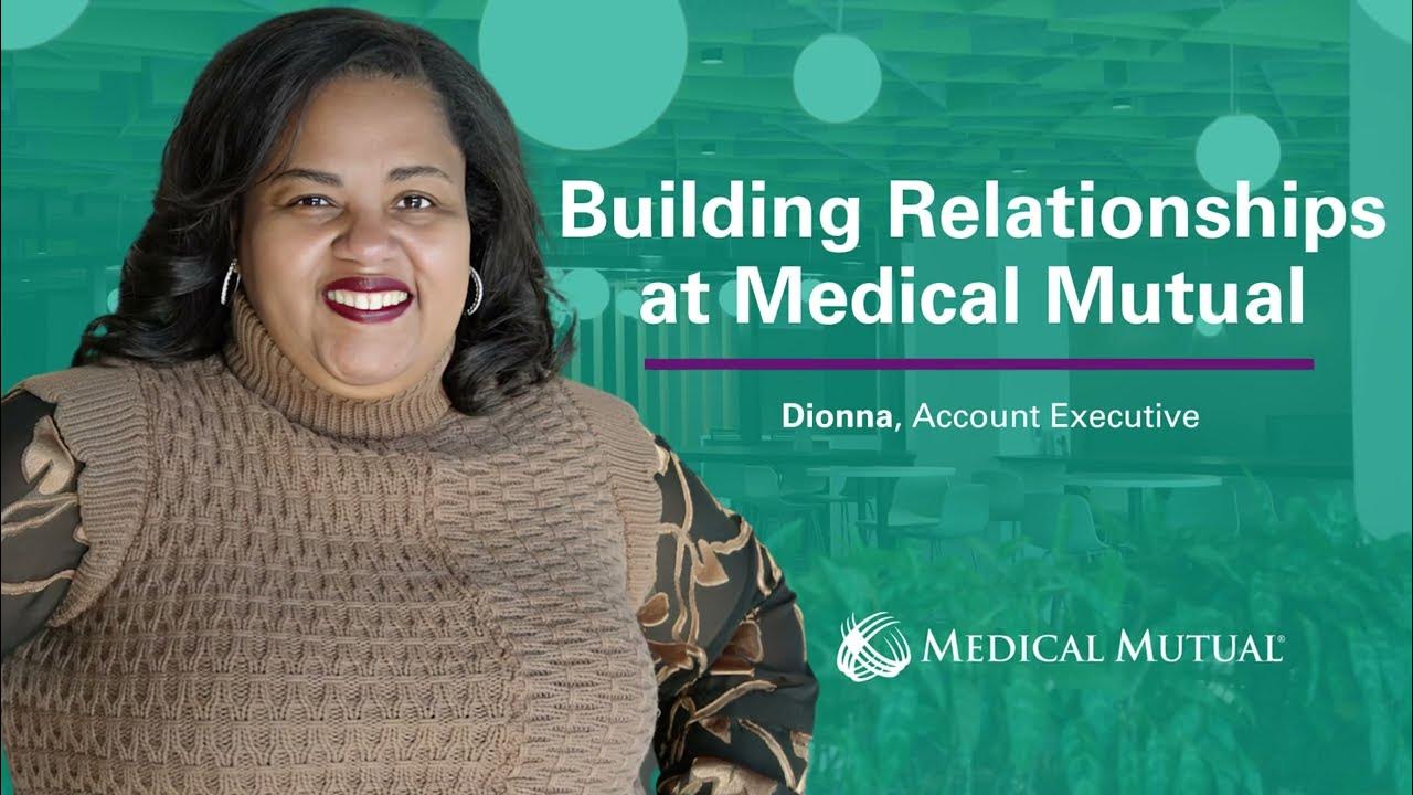 Careers at Medical Mutual Building Relationships YouTube