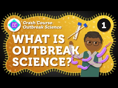 What Is Outbreak Science? Crash Course Outbreak Science #1