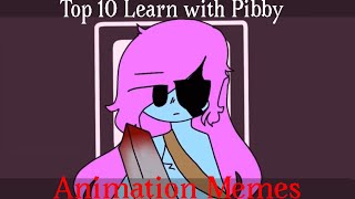 (BLOOD/SPOILERS)// Top 10\\ Learn with Pibby animation memes (Part 2 + 1)