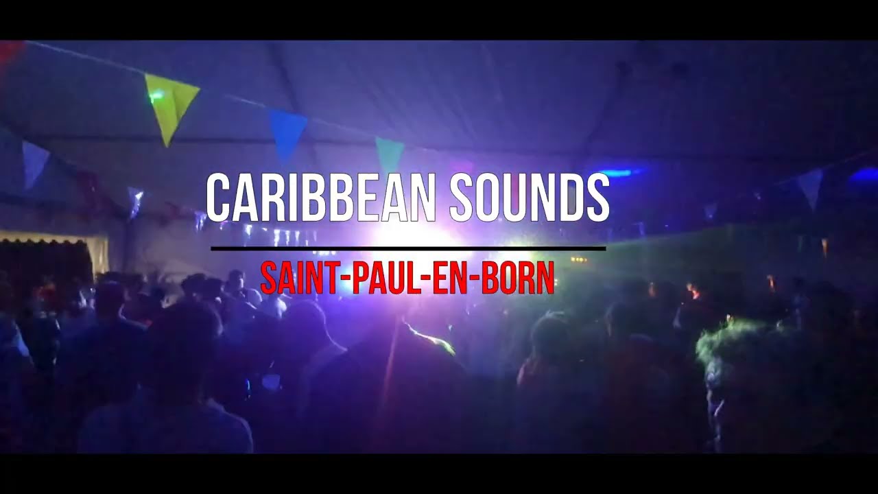CARIBBEAN SOUNDS. Saint-Paul-En-Born 2024 ( résumer )