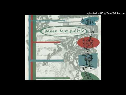 Seven Foot Politic - Blue Collar