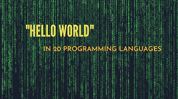 Hello World in 20 programming languages