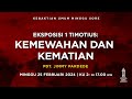 Kemewahan dan kematian  pdt jimmy pardede  kebaktian sore  25 februari 2024