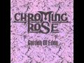 Chroming Rose - Heroes Of The Modern World