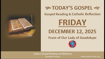 Evangelielezing en reflectie van vandaag • vrijdag 12 december 2025