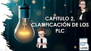 CLASIFICACIÓN DE LOS PLC's. CURSO PLC - CAPITULO 2