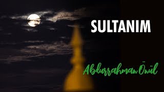 Sultanım Abdurrahman Önül - İlahi Resimi