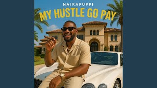 My Hustle Go Pay
