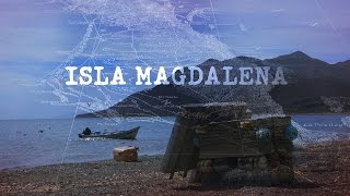 The Devil's Road Episode 5: Isla Magdalena