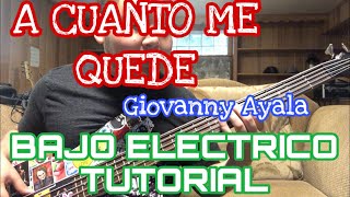 A Cuanto Me Quede - Giovanny Ayala (TABS Bajo Electrico Tutorial)