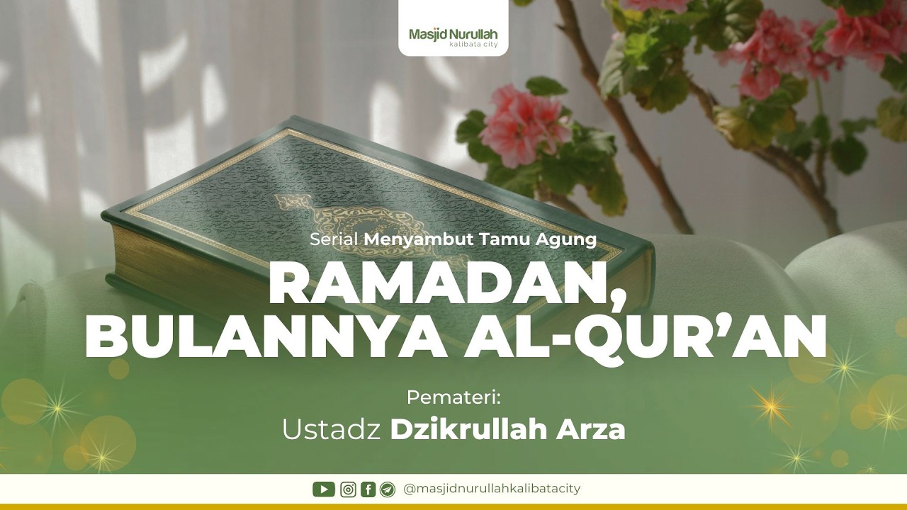 Ramadan, Bulannya Al-Qur'an ~ Serial Menyambut Tamu Agung