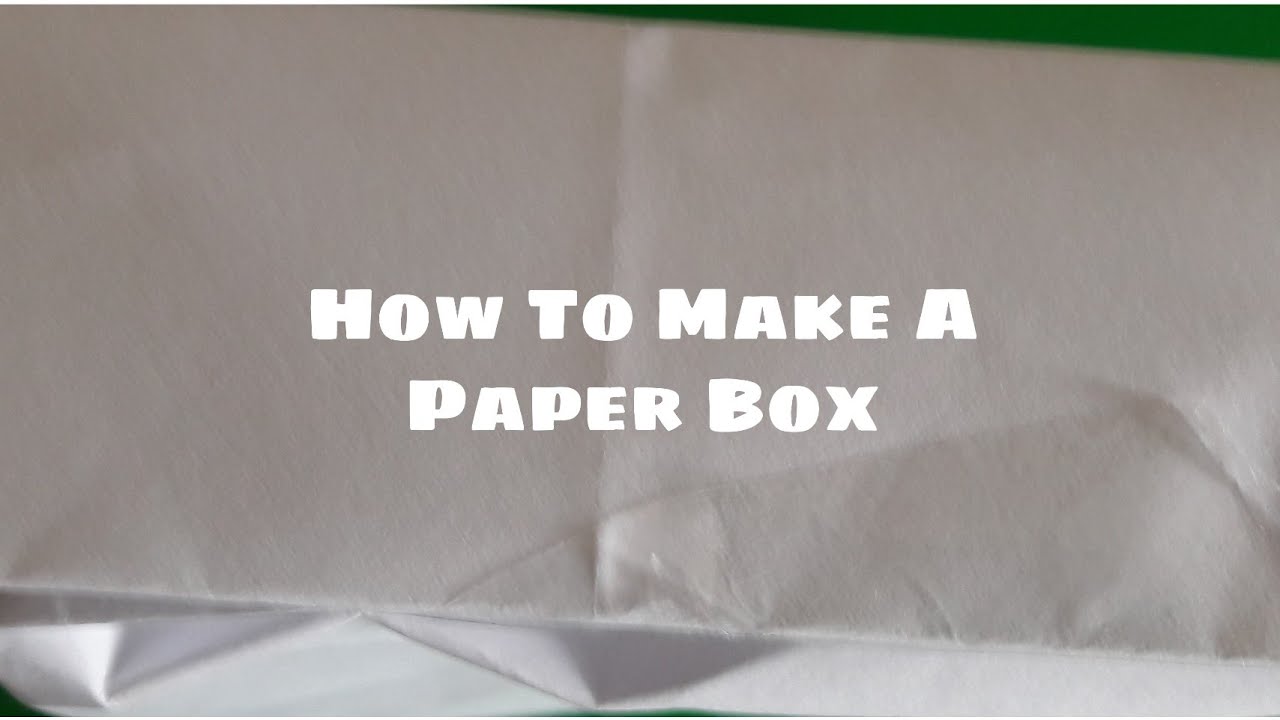 How To Make a Paper Box - YouTube