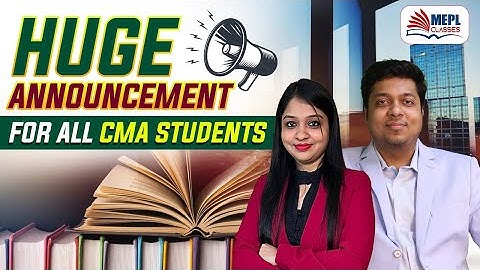 Huge Announcement For All CMA Students - BIGGEST NEWS| MEPL |Divya Mam