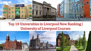 Top 10 UNIVERSITIES IN LIVERPOOL New Ranking | ONLINE UNIVERSITY OF LIVERPOOL