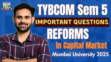 Reforms in Capital Market TYBCOM Sem 5 | Business Economics Important Question