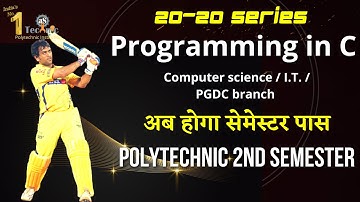 Programming in c || C S. / I.T. | 2 SEm | polytechnic 2nd semester