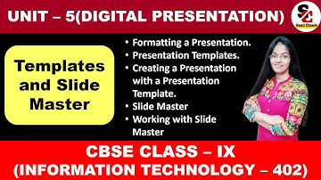 Session - 2 (Templates and Slide Master) | CBSE Class 9 Information Technology