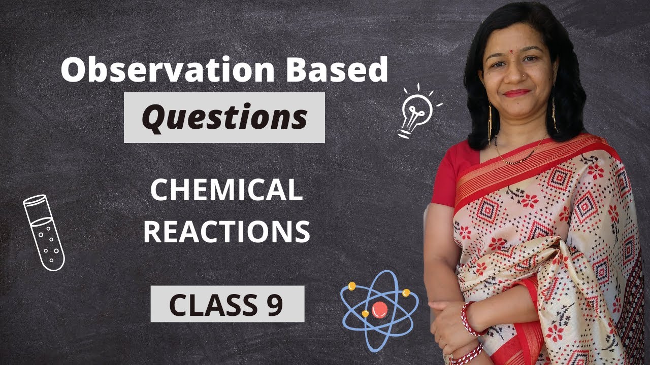 Score 100% In any OBSERVATION QUESTION  | Chemical Reactions | Class 9