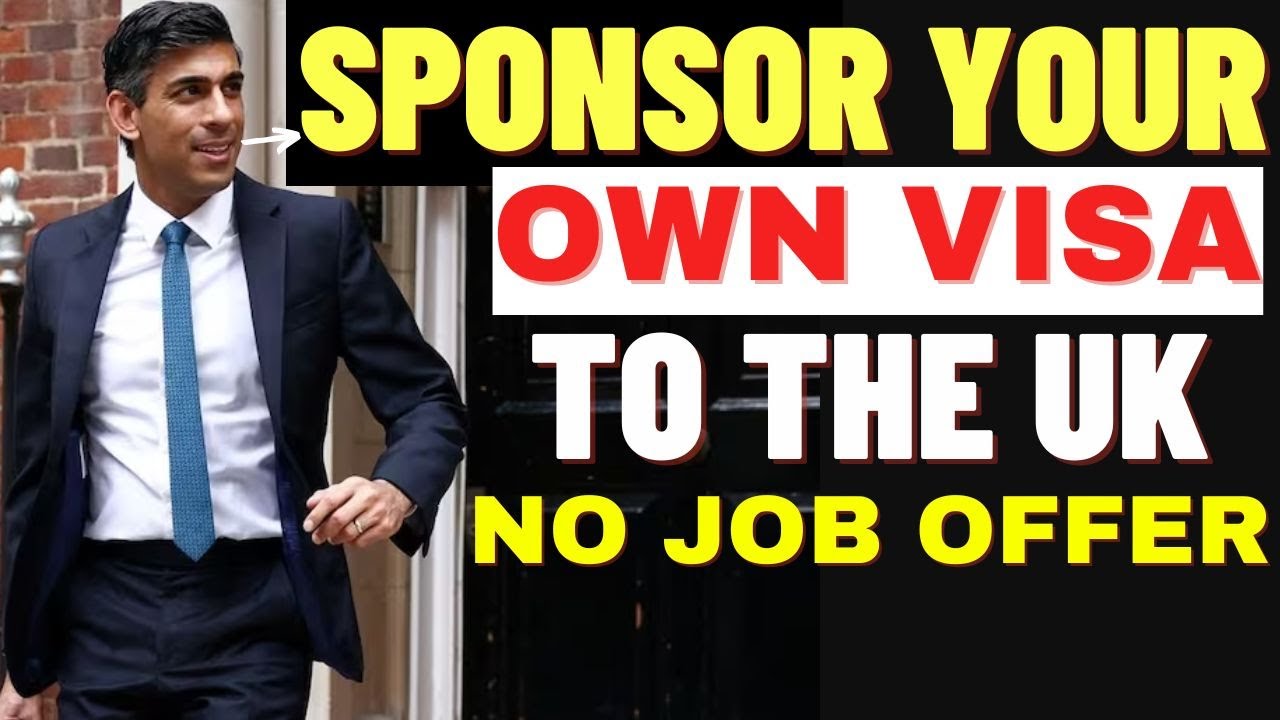 Sponsor Your Own Visa to UK in 2023: The Skilled Workers Route - Move Without Job Offer - UKVI