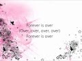 The Saturdays - Forever Is Over Lyrics