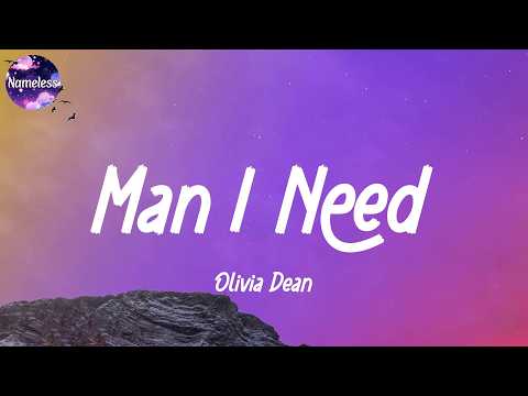 Olivia Dean - Man I Need (lyrics)