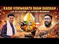 Kashi Vishwanath Dham Darshan | RJ Aalok Exploring Varanasi | Full Vlog | Mirchiaalok 