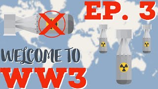 WELCOME TO WW3: EP. 3 || How to avoid Nuclear War