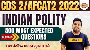 POLITY FOR CDS / AFCAT 2 2022 | 500 IMPORTANT QUESTIONS | CDS 2022 POLITY | AFCAT POLITY | GYAN SIR